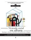Vivienda social en altura: tipologías urbanas y directrices de producción en Bogotá