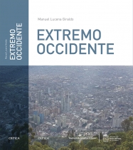 Extremo Occidente: Ensayos Sobre la Ciudad Hispana en la Primera Globación