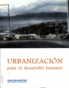 Urbanización para el desarrollo humano: políticas para un mundo de ciudades