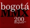 Bogotá MMX: 200 años después