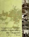 Atlas histórico de Bogotá: 1911 - 1948