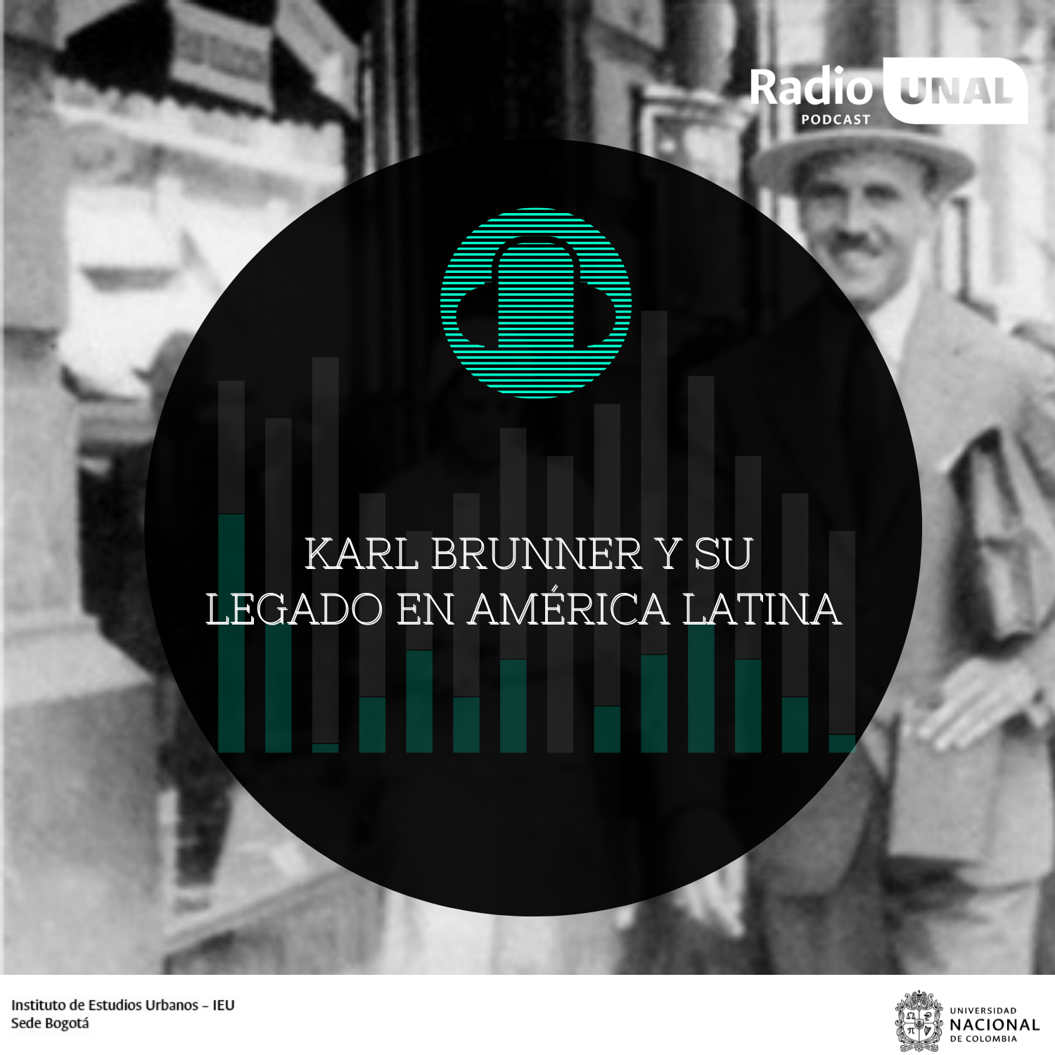 #PodcastRadioUnal Karl Brunner y su legado en América Latina