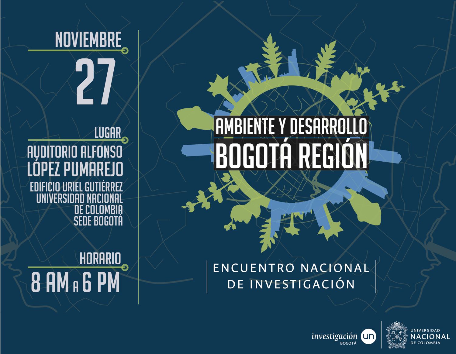 Encuentro Nacional de Investigación: Ambiente y Desarrollo en Bogotá Región