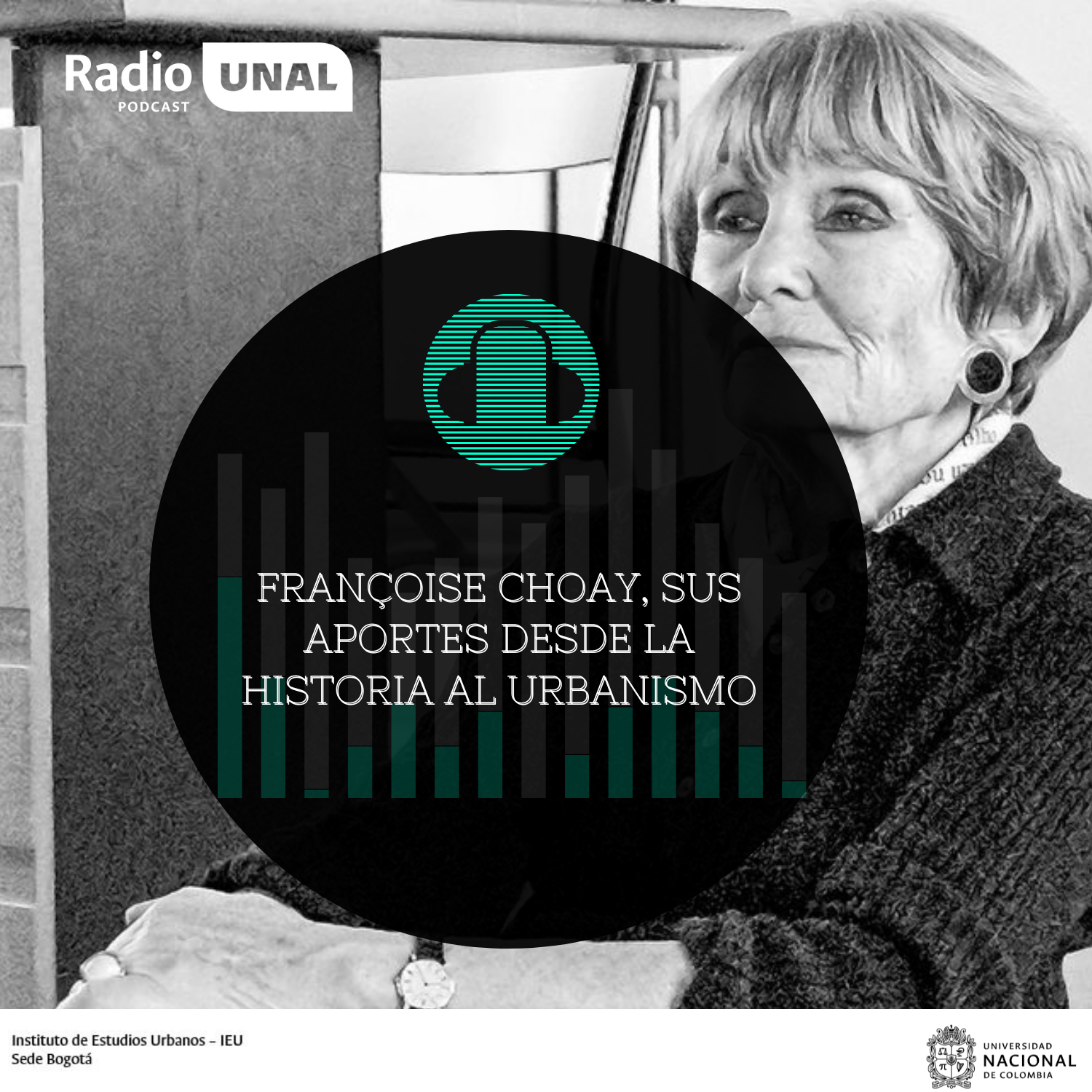 #PodcastRadio Françoise Choay, sus aportes desde la historia al urbanismo