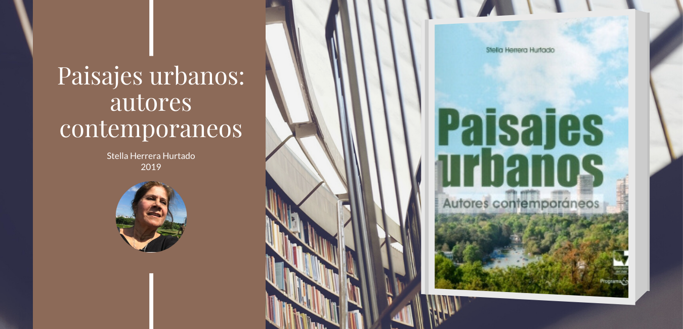 Recomendado editorial de la semana: Paisajes urbanos, autores contemporáneos