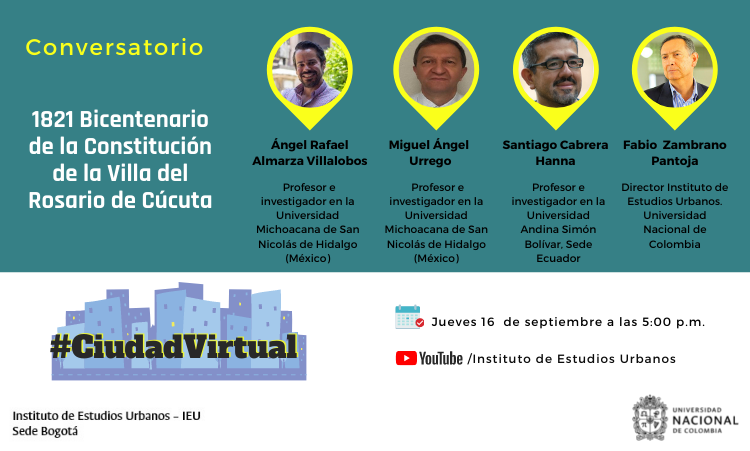 Ciudad Virtual: Conversatorio 1821 Bicentenario de la Constitución de la Villa del Rosario de Cúcuta